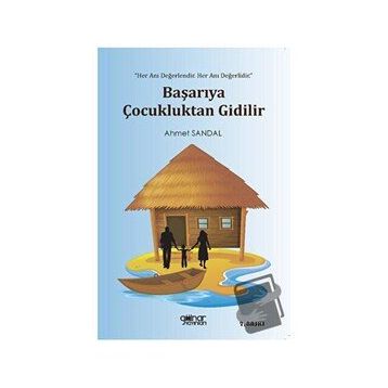 Başarıya Çocukluktan Gidilir - Ahmet Sandal
