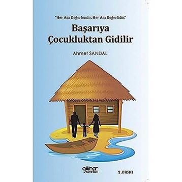 Başarıya Çocukluktan Gidilir - Ahmet Sandal