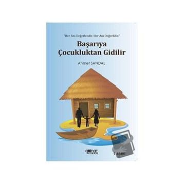 Başarıya Çocukluktan Gidilir - Ahmet Sandal