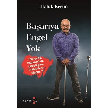 Başarıya Engel Yok - Haluk Kesim