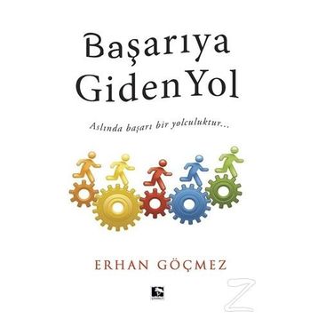 Başarıya Giden Yol -Erhan Göçmez