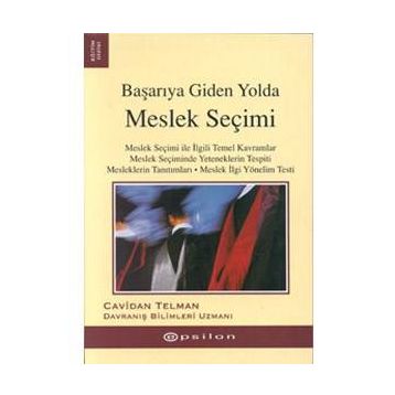 Başarıya Giden Yolda Meslek Seçimi - davranis bilimleri uzmani cavidan telman