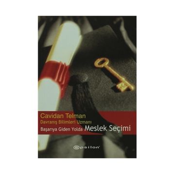 Başarıya Giden Yolda Meslek Seçimi - davranis bilimleri uzmani cavidan telman