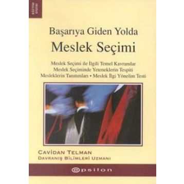 Başarıya Giden Yolda Meslek Seçimi - davranis bilimleri uzmani cavidan telman