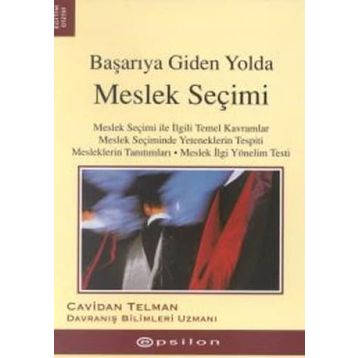Başarıya Giden Yolda Meslek Seçimi - davranis bilimleri uzmani cavidan telman