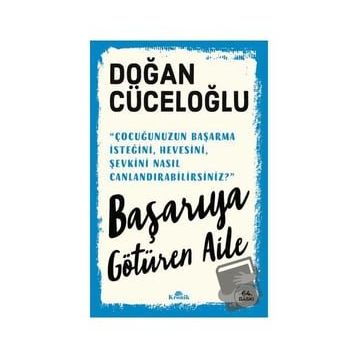 Başarıya Götüren Aile - Doğan Cüceloğlu - Kronik Kitap
