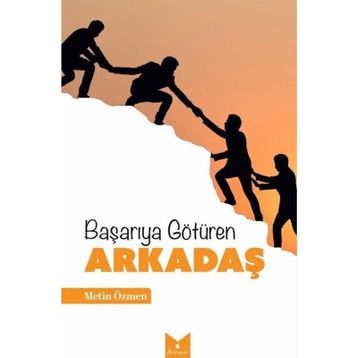 Başarıya Götüren Arkadaş Metin Özmen