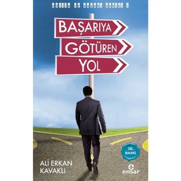 BAŞARIYA GÖTÜREN YOL - ALI ERKAN KAVAKLI