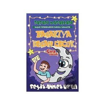 Başarıya Koşan Çocuk - Seyit Ahmet Uzun