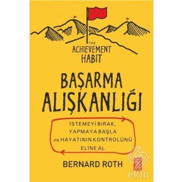 Başarma Alışkanlığı - Bernard Roth