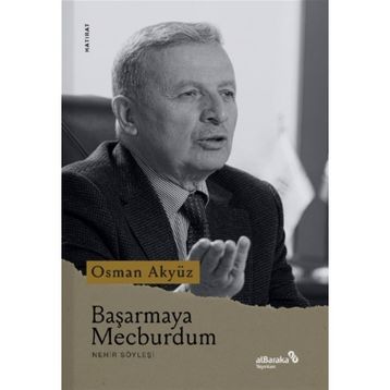 Başarmaya Mecburdum - Osman Akyüz