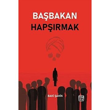 Başbakan Hapşırmak Baki Şahin