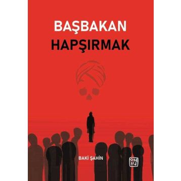 Başbakan Hapşırmak Baki Şahin