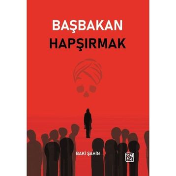 Başbakan Hapşırmak Baki Şahin
