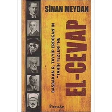 BAŞBAKAN R. TAYYIP ERDOĞAN'IN TARIH TEZLERI'NE EL-CEVAP - SINAN MEYDAN