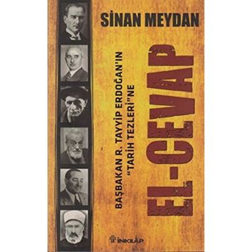 BAŞBAKAN R. TAYYIP ERDOĞAN'IN TARIH TEZLERI'NE EL-CEVAP - SINAN MEYDAN