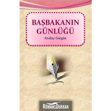 BAŞBAKANIN GÜNLÜĞÜ - ATALAY GIRGIN