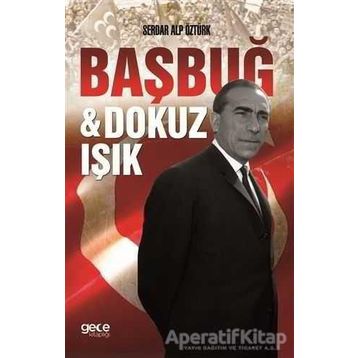 Başbuğ Türkeş ve Dokuz Işık - İlhan Bahar