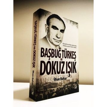 Başbuğ Türkeş ve Dokuz Işık - İlhan Bahar