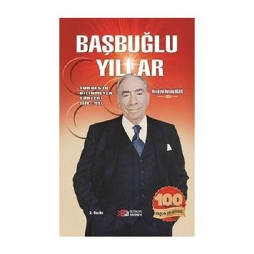 Başbuğlu Yıllar - Hüseyin Hüsnü Uğur