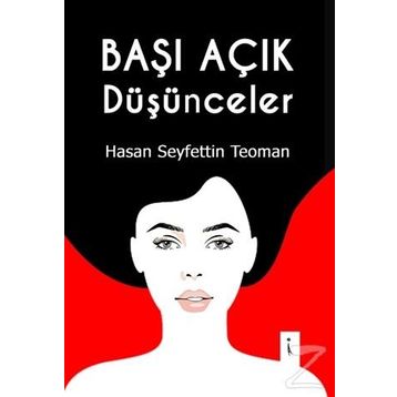 Başı Açık Düşünceler - Hasan Seyfettin