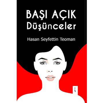 Başı Açık Düşünceler - Hasan Seyfettin