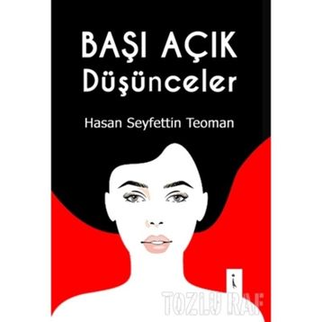 Başı Açık Düşünceler - Hasan Seyfettin