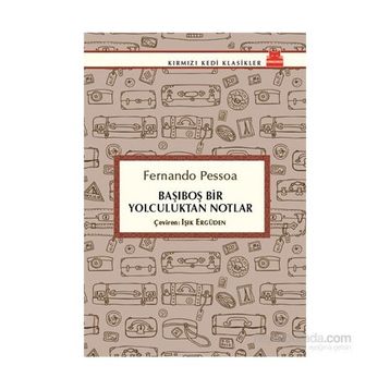 Başıboş Bir Yolculuktan Notlar - Fernando Pessoa