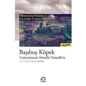 Başıboş Köpek - Commissario Morello Venedik'te - Claudio Caiolo