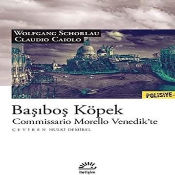 Başıboş Köpek - Commissario Morello Venedik'te - Claudio Caiolo