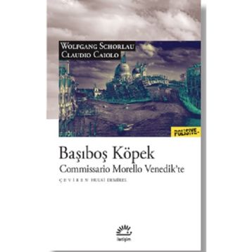 Başıboş Köpek - Commissario Morello Venedik'te - Claudio Caiolo