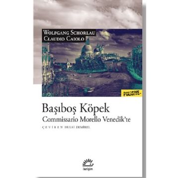 Başıboş Köpek - Commissario Morello Venedik'te - Claudio Caiolo