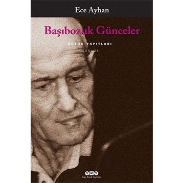 Başıbozuk Günceler - Ece Ayhan