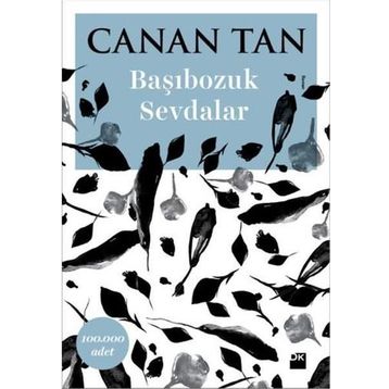 Başıbozuk Sevdalar - Canan Tan
