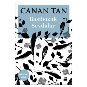 Başıbozuk Sevdalar - Canan Tan