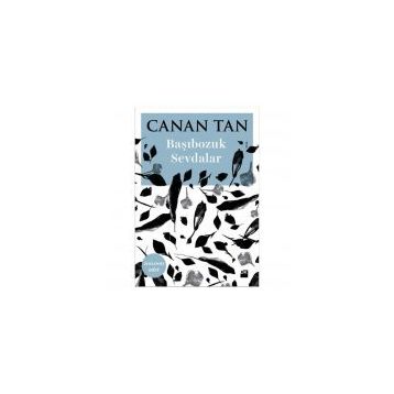 Başıbozuk Sevdalar - Canan Tan