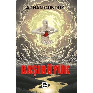 Başıbüyük - Adnan Gündüz