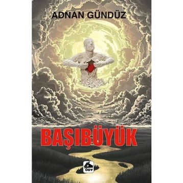 Başıbüyük - Adnan Gündüz