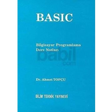 Basic Bilgisayar Programlama Ders Notları - Ahmet Topçu