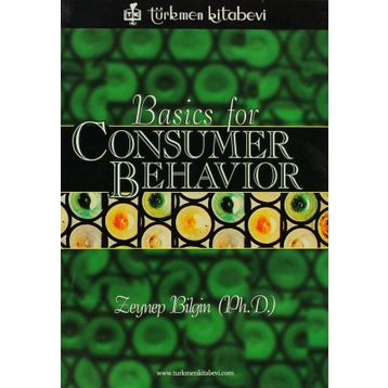 Basics for Consumer Behavior - Zeynep Bilgin