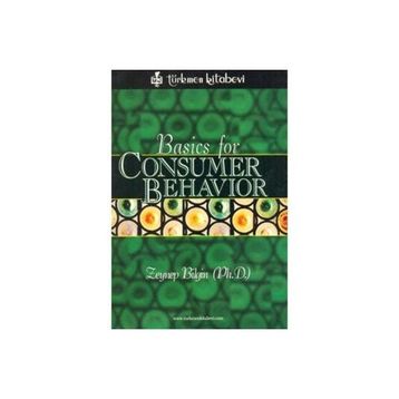 Basics for Consumer Behavior - Zeynep Bilgin
