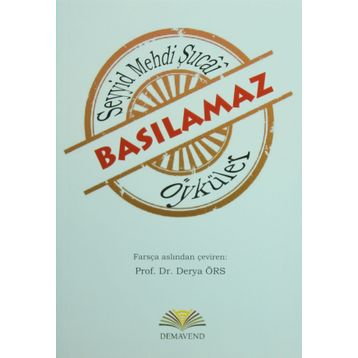 Basılamaz Öyküler - Seyyid Mehdi Şucai