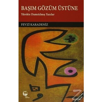 BAŞIM GÖZÜM ÜSTÜNE - FEVZI KARADENIZ