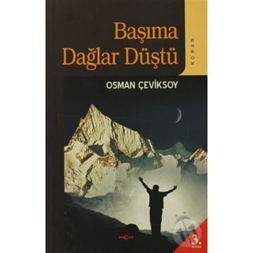 BAŞIMA DAĞLAR DÜŞTÜ - OSMAN ÇEVİKSOY