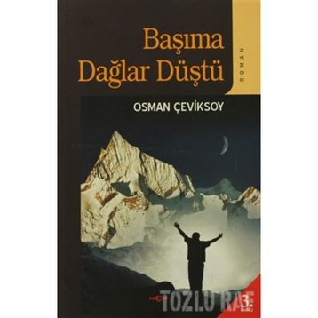 BAŞIMA DAĞLAR DÜŞTÜ - OSMAN ÇEVİKSOY
