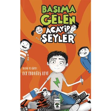 Başıma Gelen Acayip Şeyler Timaş Çocuk