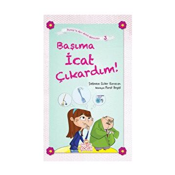 BAŞIMA İCAT ÇIKARDIM! - SEBNEM GÜLER KARACAN