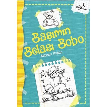 Başımın Belası Bobo - Şebnem Pişkin