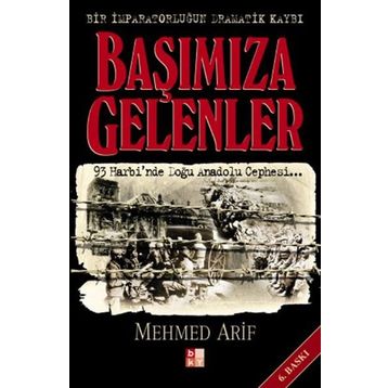 Başımıza Gelenler - Mehmet Arif