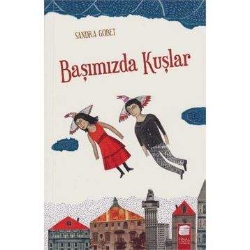 Başımızda Kuşlar - Sandra Gobet